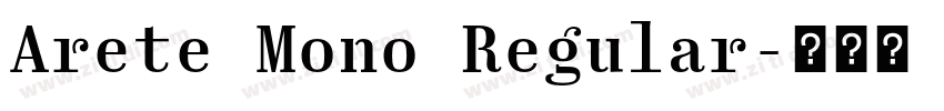 Arete Mono Regular字体转换